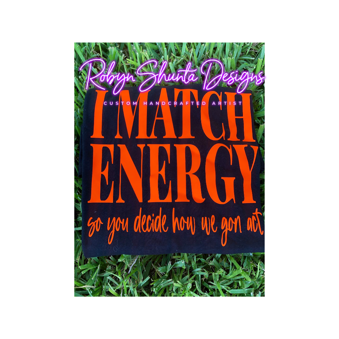 I Match Energy Unisex T-Shirts