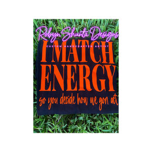 I Match Energy Unisex T-Shirts