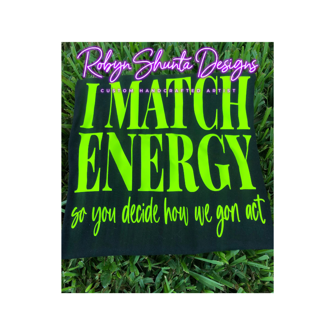 I Match Energy Unisex T-Shirts